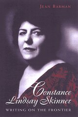 Jean Barman - Constance Lindsay Skinner, Inbunden