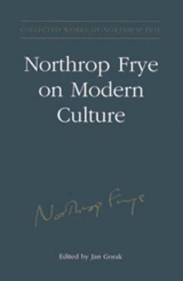 bokomslag Northrop Frye on Modern Culture