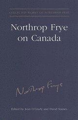 bokomslag Northrop Frye on Canada