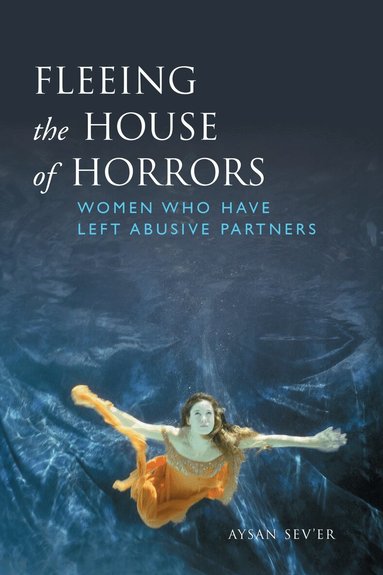 Aysan Sev'er - Fleeing the House of Horrors, Inbunden