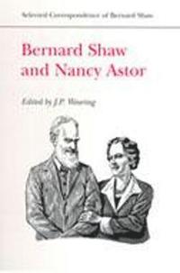 bokomslag Bernard Shaw and Nancy Astor