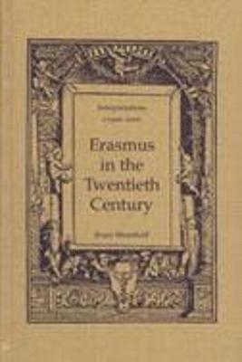 Erasmus in the Twentieth Century 1