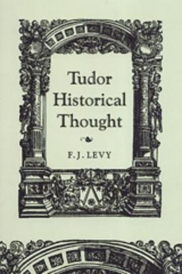 Tudor Historical Thought 1