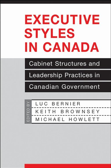 Luc Bernier, Keith Brownsey, Michael Howlett - Executive Styles in Canada, Häftad