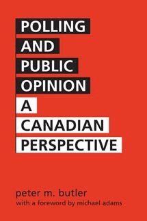 peter m. butler - Polling and Public Opinion, Häftad