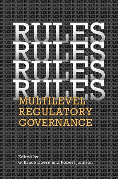 G.Bruce Doern, Robert Johnson - Rules, Rules, Rules, Rules, Inbunden