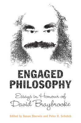 Peter Schotch, Susan Sherwin - Engaged Philosophy, Inbunden