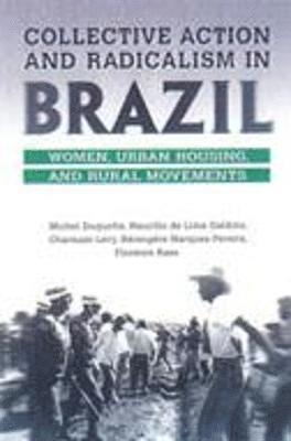 Collective Action and Radicalism in Brazil 1