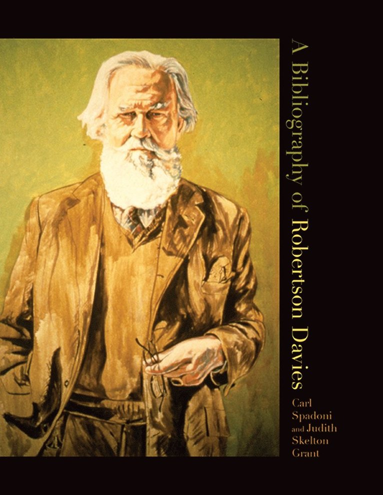 Carl Spadoni, Judith Skelton Grant - Bibliography of Robertson Davies, Inbunden