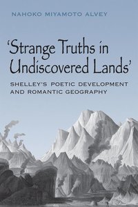 bokomslag Strange Truths in Undiscovered Lands