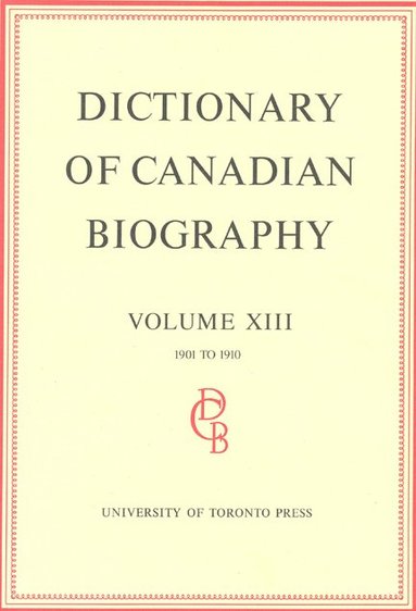 bokomslag Dictionary of Canadian Biography / Dictionaire Biographique Du Canada