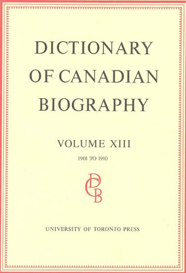 bokomslag Dictionary of Canadian Biography / Dictionaire Biographique du Canada