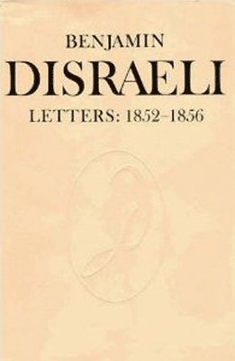 Benjamin Disraeli Letters 1