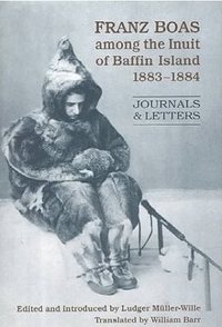 bokomslag Franz Boas among the Inuit of Baffin Island, 1883-1884