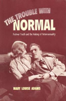 Mary Louise Adams - Trouble with Normal, Inbunden