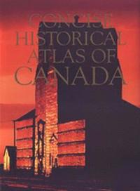 bokomslag Concise Historical Atlas of Canada