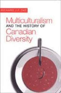 bokomslag Multiculturalism and the History of Canadian Diversity