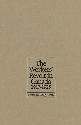 Workers' Revolt in Canada, 1917-1925