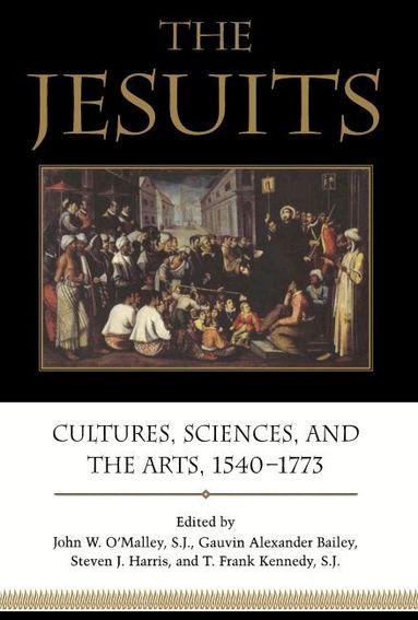 John W. O'Malley, Gauvin Alexander Bailey, Steven J. Harris, T. Frank Kennedy - Jesuits, Inbunden