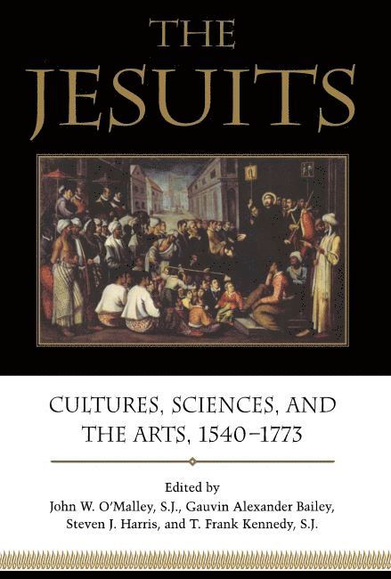 John W. O'Malley, Gauvin Alexander Bailey, Steven J. Harris, T. Frank Kennedy, John W O'Malley, Steven J Harris, T Frank Kennedy - Jesuits, Inbunden