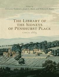 bokomslag The Library of the Sidneys of Penshurst Place circa 1665