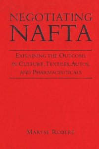 bokomslag Negotiating NAFTA