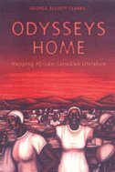 George Elliott Clarke - Odysseys Home, Inbunden