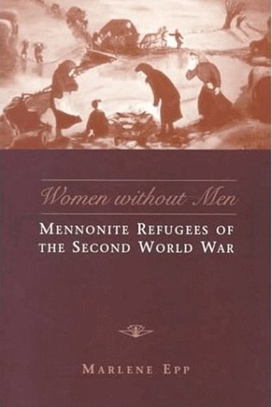 Marlene Epp - Women Without Men, Inbunden