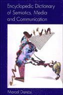 bokomslag Encyclopedic Dictionary of Semiotics, Media, and Communication