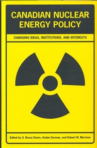 bokomslag Canadian Nuclear Energy Policy