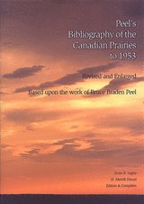 bokomslag Peel's Bibliography of the Canadian Prairies to 1953