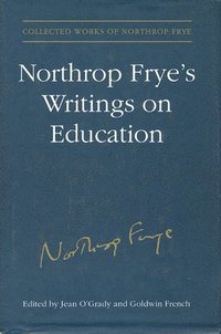 bokomslag Northrop Frye's Writings on Education