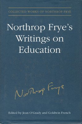 Northrop Frye's Writings on Education 1