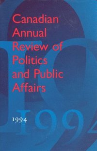 bokomslag Canadian Annual Review of Politics and Public Affairs