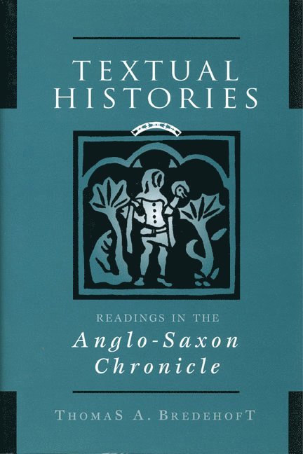Thomas A. Bredehoft, Thomas A Bredehoft - Textual Histories, Inbunden