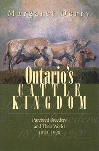 bokomslag Ontario's Cattle Kingdom