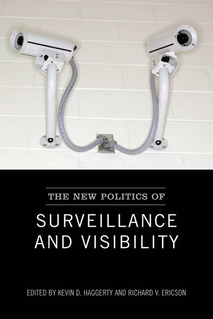 New Politics of Surveillance and Visibility