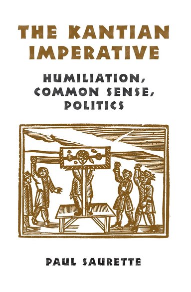 Paul Saurette - Kantian Imperative, Häftad