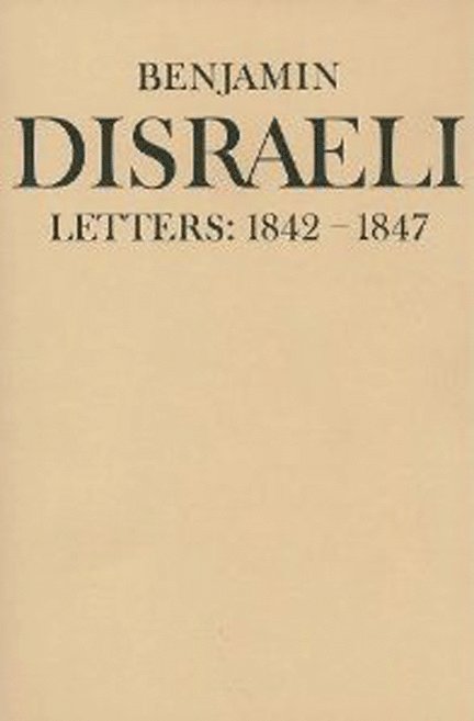 Benjamin Disraeli Letters 1