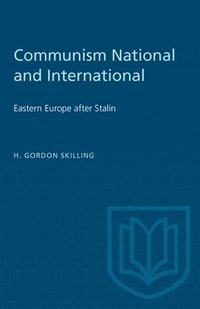 bokomslag Communism National and International: Eastern Europe after Stalin