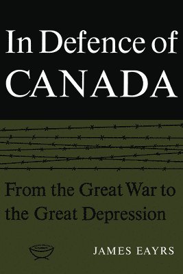 bokomslag In Defence Of Canada