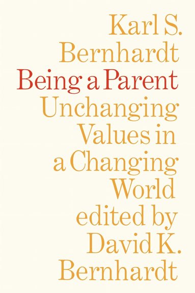 Karl Bernhardt, David Bernhardt - Being a Parent, Häftad
