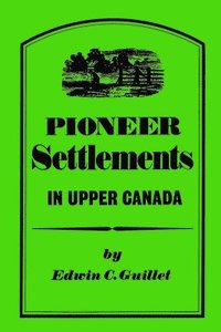 bokomslag Pioneer Settlements In Upper Canada