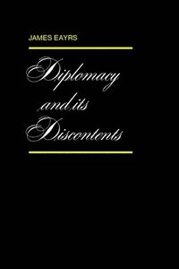 bokomslag Diplomacy and its Discontents