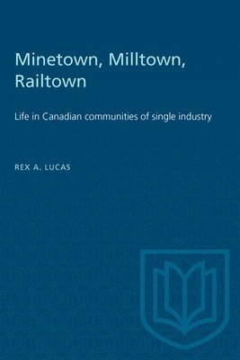 Minetown, Milltown, Railtown 1