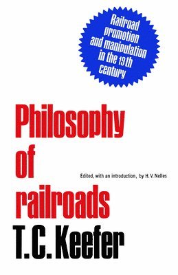 bokomslag Philosophy of railroads and other essays