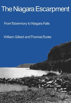 bokomslag The Niagara Escarpment: From Tobermory to Niagara Falls