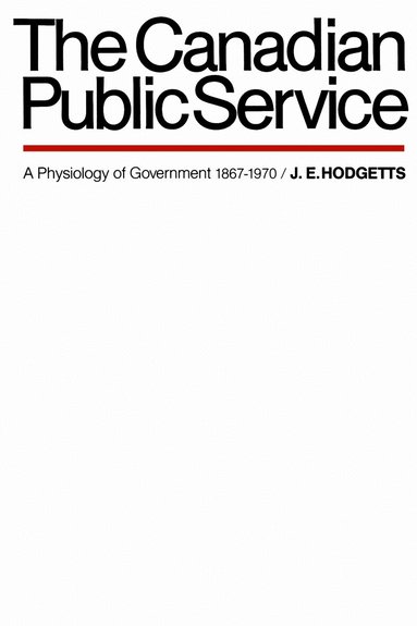 John Hodgetts - Canadian Public Service, Häftad
