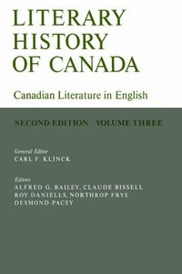 bokomslag Literary History of Canada: Canadian Literature in English, Volume III (Second Edition)
