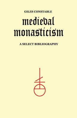 Mediaeval Monasticism 1